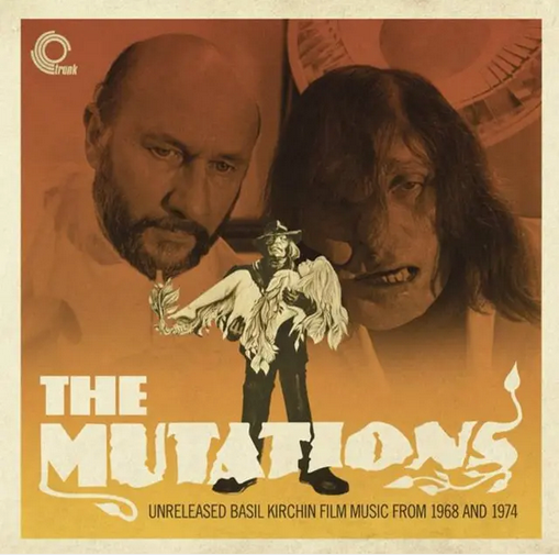 Basil Kirchin 'The Mutations - Unreleased Basil Kirchin Film Music From 1968-1974' LP