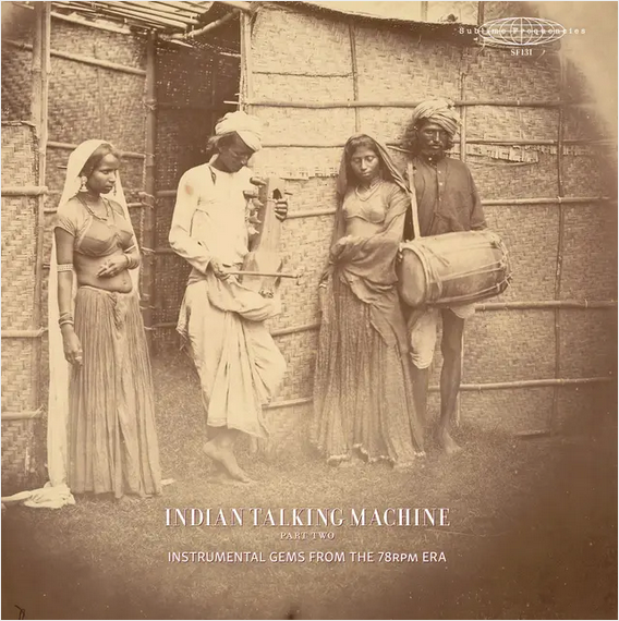 Various 'Indian Talking Machine Part Two: Instrumental Gems From The 78rpm Era' 2xLP