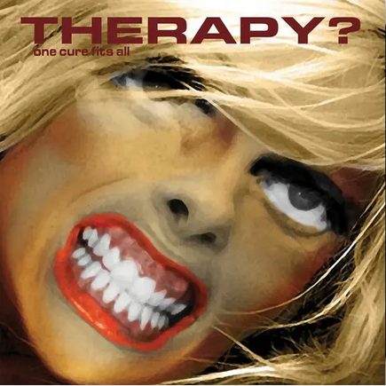 Therapy? 'One Cure Fits All' LP