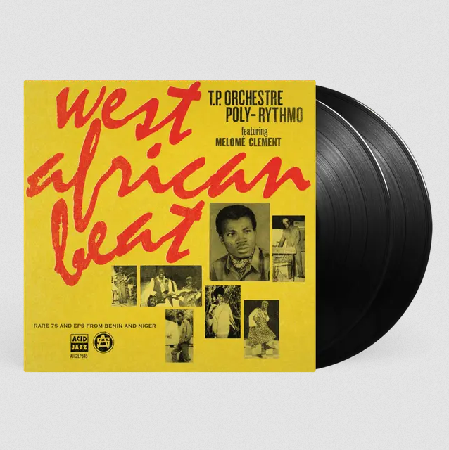 T.P. Orchestre Poly-Rythmo 'West African Beat: Rare 7s and EPs from Benin and Niger' 2xLP