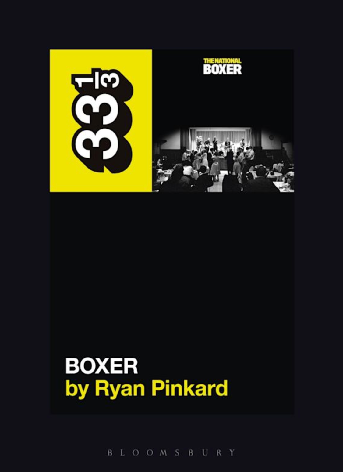 Ryan Pinkard 'The National's Boxer (33 1/3)' Book