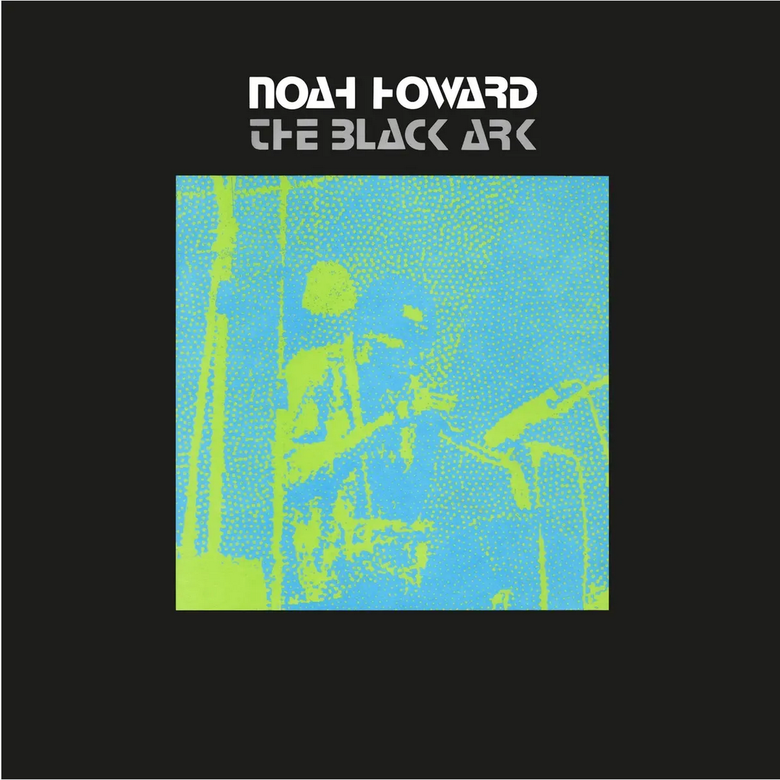 Noah Howard 'The Black Ark' LP