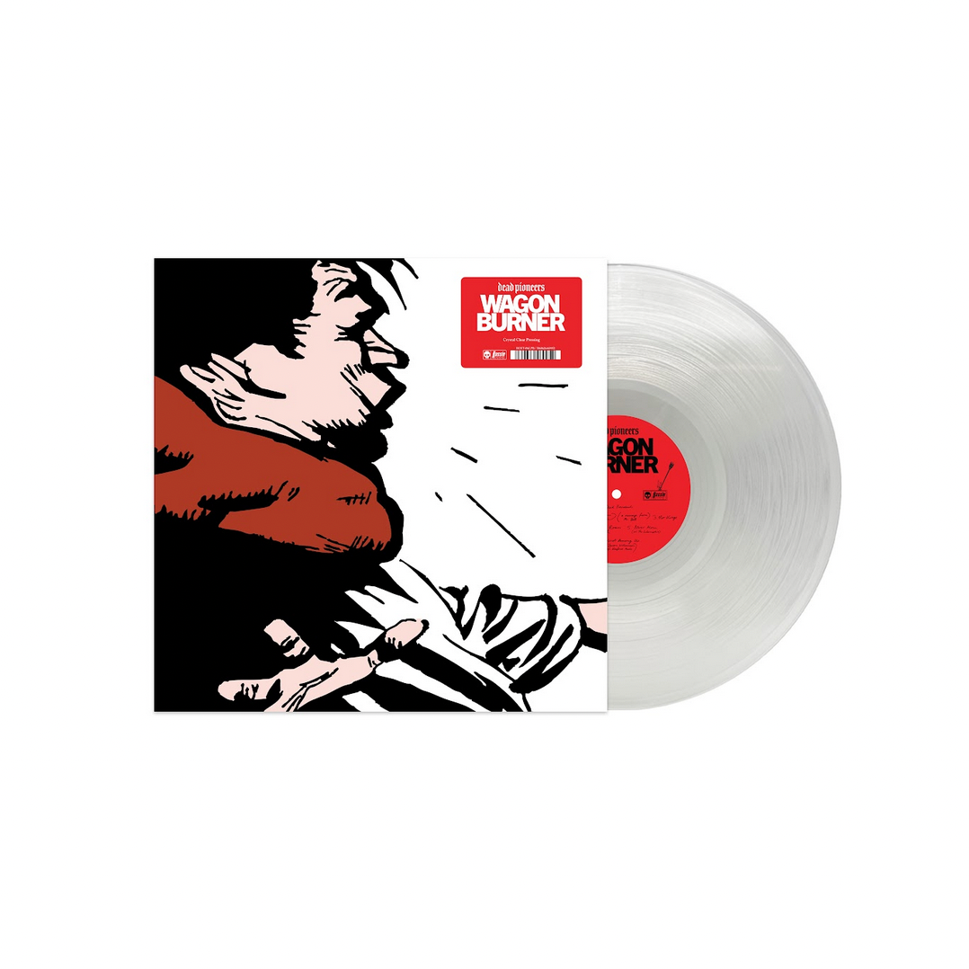 Dead Pioneers 'Wagon Burner' LP