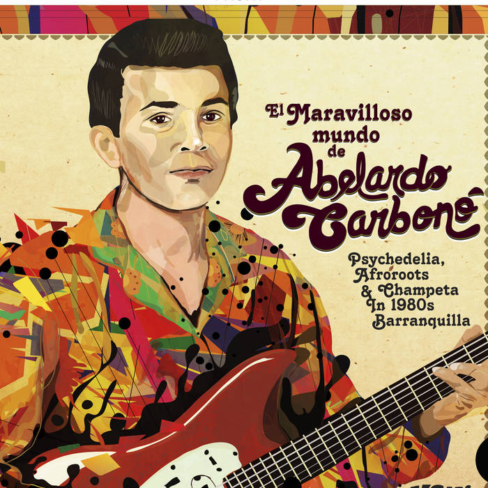 Abelardo Carbono 'El Maravilloso Mundo De…' 2xLP