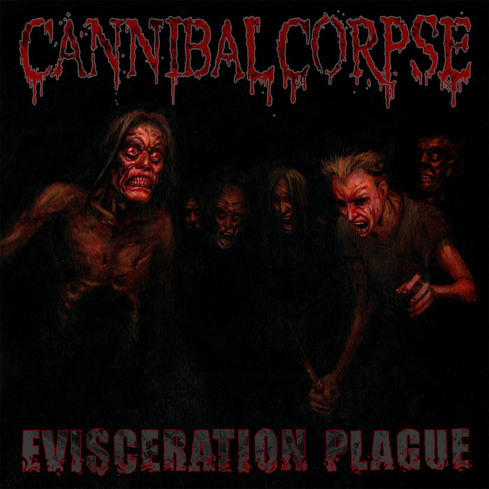 Cannibal Corpse 'Evisceration Plague ' LP