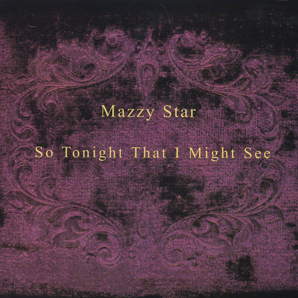 Mazzy Star 'So Tonight That I Might See' LP