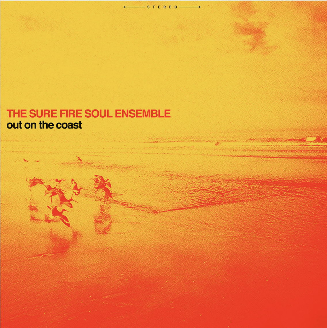 The Sure Fire Soul Ensemble 'Out On The Coast' LP