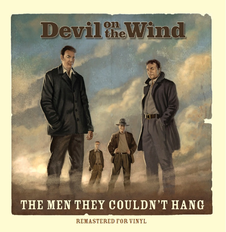 The Men They Couldn't Hang - Devil On The Wind LP