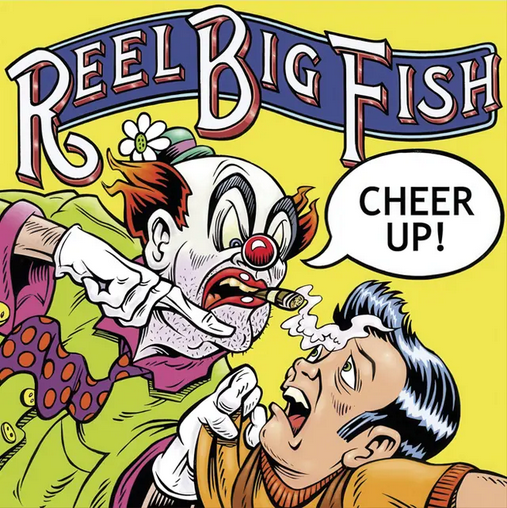 Reel Big Fish 'Cheer Up!' 2xLP