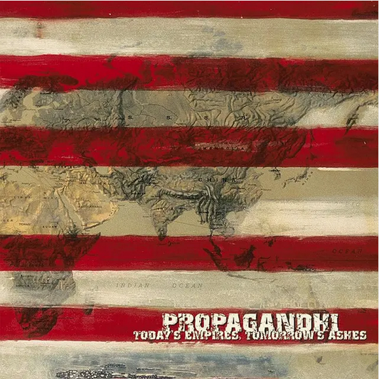 Propagandhi 'Today’s Empires, Tomorrow’s Ashes' LP