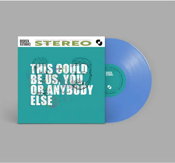 Broken Chanter 'This Could be Us, You or Anybody Else' LP