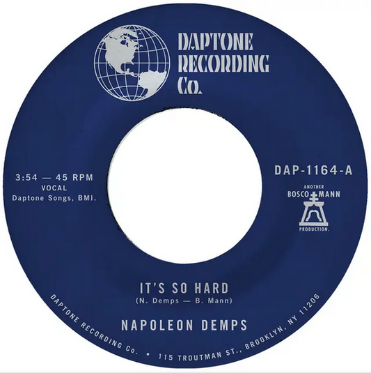 Napoleon Demps 'It's So Hard / It's So Hard Part 2' 7"