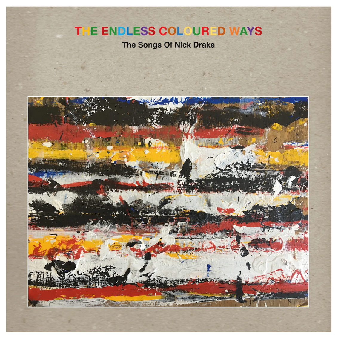 Nick Drake / Various ‘The Endless Coloured Ways: The Songs of Nick Drake’ 2xLP