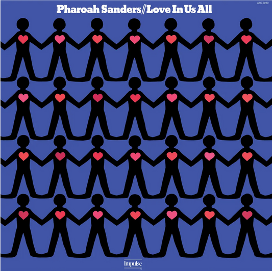 Pharoah Sanders 'Love In Us All (Verve By Request)' LP