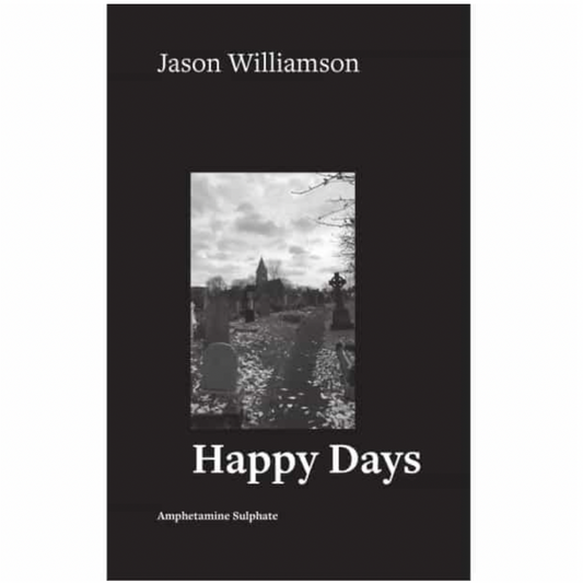 Jason Williamson 'Happy Days' Book (*SIGNED BY JASON*) *ONE PER PERSON*