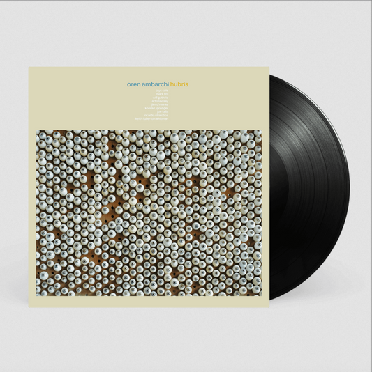 Oren Ambarchi 'Hubris (10th Anniversary Remaster)' LP