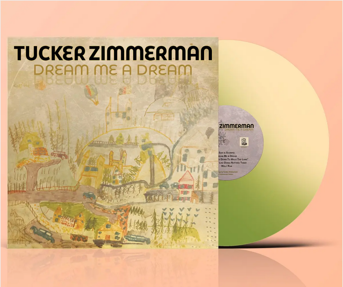 Tucker Zimmerman 'Dream Me A Dream' LP