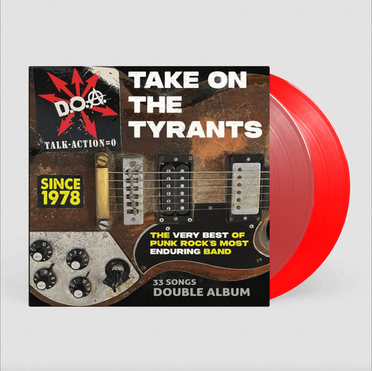 D.O.A. 'Take On The Tyrants' LP