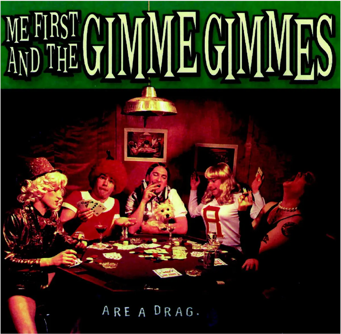 Me First and the Gimme Gimmes 'Are A Drag' LP