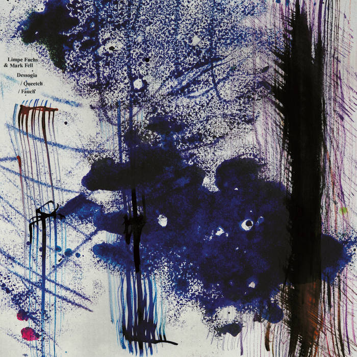 Limpe Fuchs & Mark Fell 'Dessogia / Queetch / Fauch' 3xLP