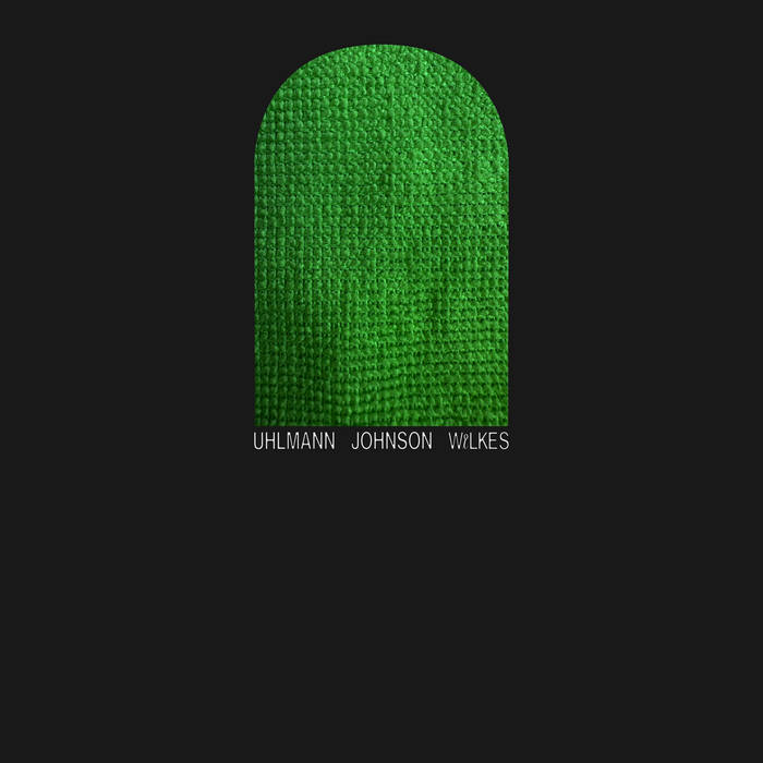Gregory Uhlmann, Josh Johnson, Sam Wilkes 'Uhlmann Johnson Wilkes' LP